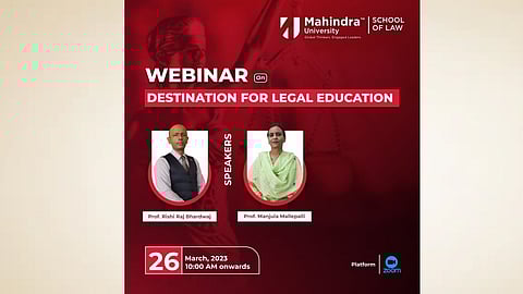 Webinar on Destination for Legal Education by Mahindra University on March 26 (Register Now!)