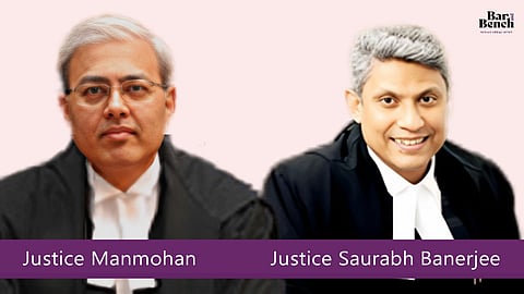Justice Manmohan and Justice Saurabh Banerjee