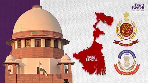 CBI, ED, WEST BENGAL map and supreme court