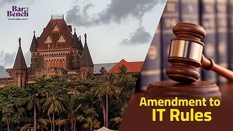 Bombay High Court and “Amendment to IT Rules