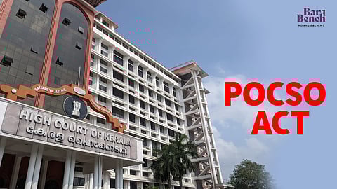 POCSO Act and Kerala High Court