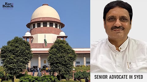 Supreme Court and Senior Advocate IH Syed