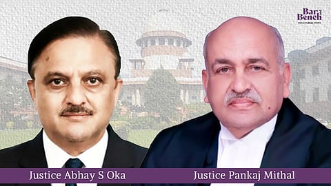 Justice Abhay S Oka, Justice Pankaj Mithal and Supreme Court
