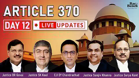 Article 370 Day 12 live updates