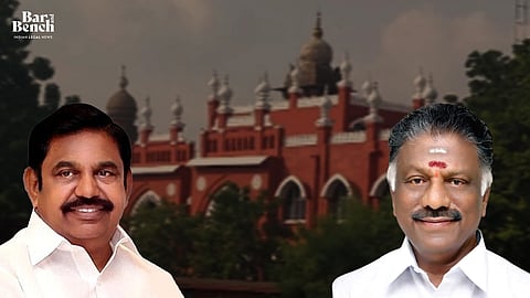 Madras High Court, EPS and OPS