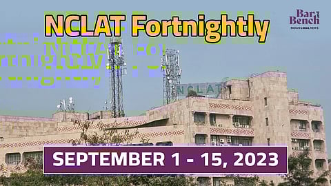 NCLAT Fortnightly: Important orders on IBC (September 1, 2023 – September 15, 2023)