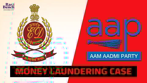 AAP, ED, Money Laundering case