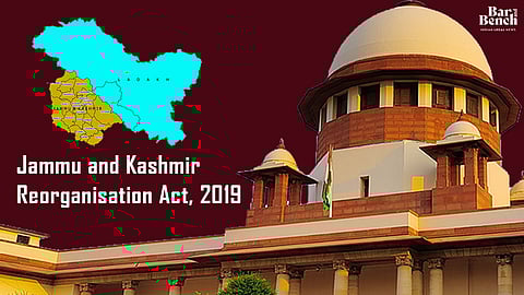 Supreme Court, Jammu and Kashmir Reorganisation Act, 2019