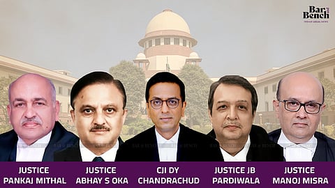 (ಎಡದಿಂದ ಬಲಕ್ಕೆ) ನ್ಯಾಯಮೂರ್ತಿಗಳಾದ ಮಿತ್ತಲ್, ಓಕಾ, ಸಿಜೆಐ ಚಂದ್ರಚೂಡ್, ಪರ್ದಿವಾಲಾ ಹಾಗೂ ಮನೋಜ್ ಮಿಶ್ರಾ