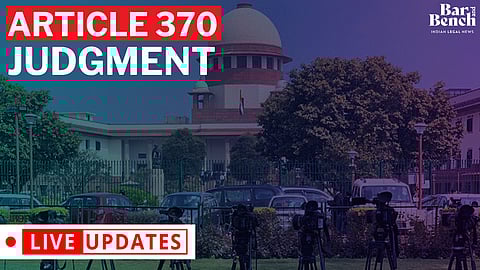 Article 370 judgment: LIVE UPDATES