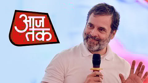 Rahul Gandhi and Aaj Tak