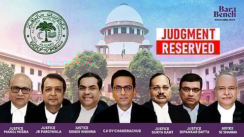 AMU hearing 7-judge bench: Judgment Reserved