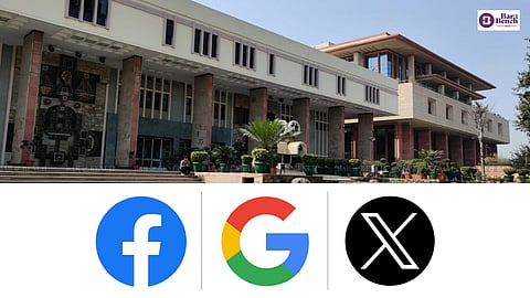 Facebook, Google, X and Delhi High Court