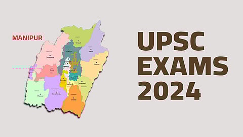 State of Manipur and UPSC Exams 2024