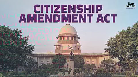Supreme Court, CITIZENSHIP AMENDMENT ACT