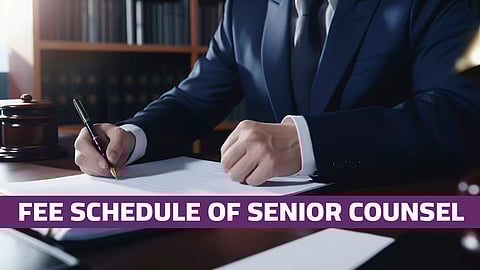 Fee Schedule of Senior Counsel