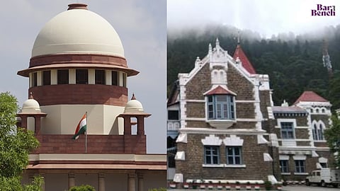 Supreme Court, Uttarakhand HC