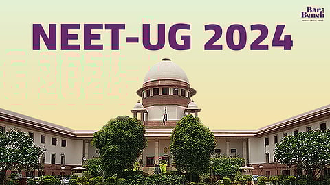 Supreme Court and NEET-UG 2024