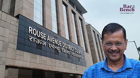 Arvind Kejriwal and Rouse Avenue Court