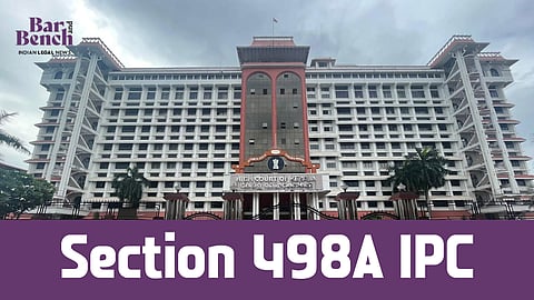 Section 498A IPC, Kerala High Court