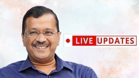 Arvind Kejriwal, Live Updates