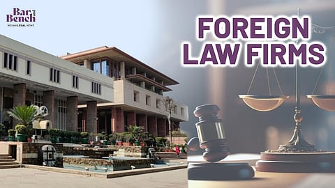 Delhi HC and Foreign Law Firms
