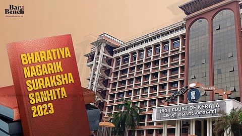 Bharatiya Nagarik Suraksha Sanhita, Kerala High Court