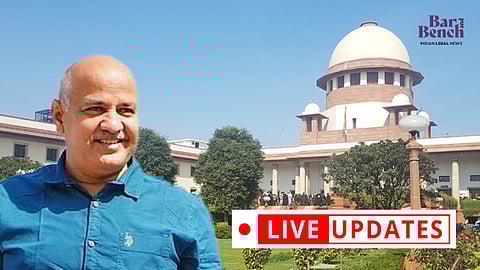 Manish Sisodia, Supreme Court, Live Updates