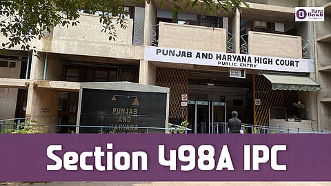 Section 498A IPC with Punjab and Haryana High Court