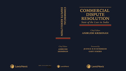 Commercial Dispute Resolution- State of the Law in India