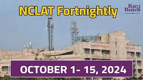 NCLAT Fortnightly, October 1- 15, 2024