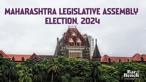 Bombay High Court and Maharashtra legislative assembly elections, 2024.