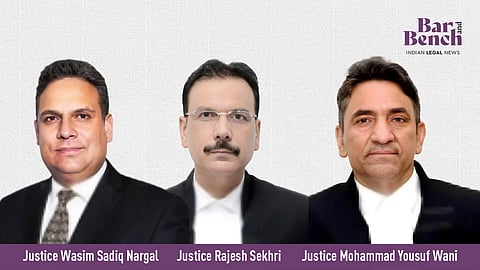 Justice Wasim Sadiq Nargal, Justice Rajesh Sekhri and Justice Mohammad Yousuf Wani