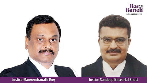 Justice Manvendranath Roy and Justice Sandeep Natvarlal Bhatt