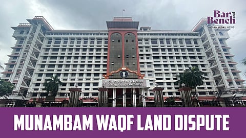 Kerala High Court with Munambam Waqf land dispute