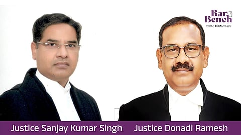 Justice Sanjay Kumar Singh and Justice Donadi Ramesh