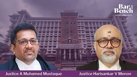 Justice A Muhamed Mustaque and Justice Harisankar V Menon