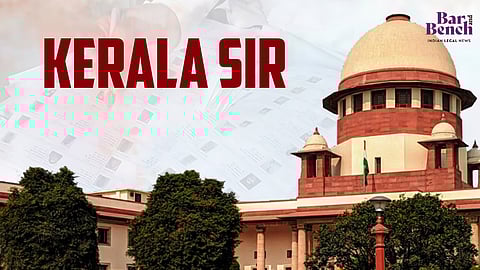 Supreme court and Kerala SIR