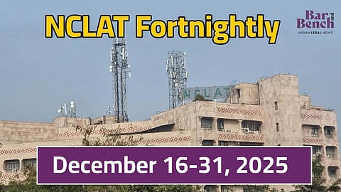 NCLAT Fortnightly December 16-31, 2025