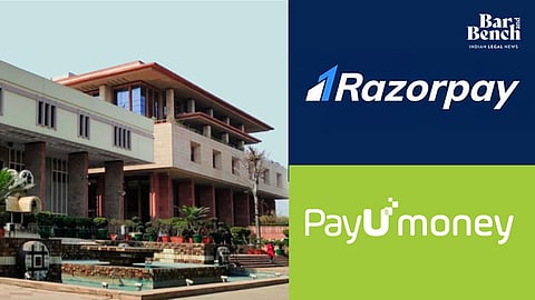 Delhi HC with Razorpay and PayU money