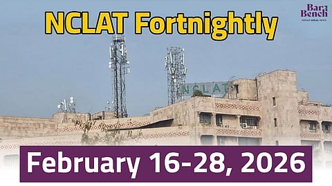 NCLAT Fortnightly February 16-18, 2026