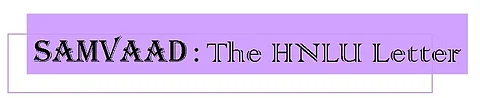 HNLU students come out with college newsletter Samvaad Two-issue old newsletter an attempt to bridge the distance between current students and alumni