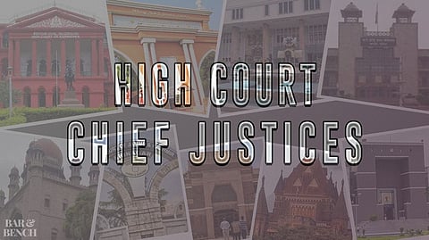 The recent appointments of Chief Justices to High Courts