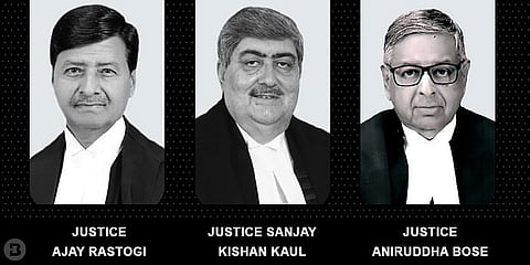 Ajay Rastogi, Sanjay Kishan Kaul, Aniruddha Bose