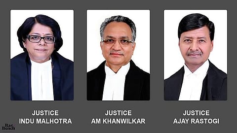 Justices AM Khanwilkar, Indu Malhotra and Ajay Rastogi