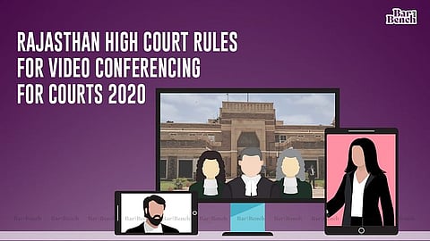 Rajasthan High Court and Video Conferencing Rules 2020