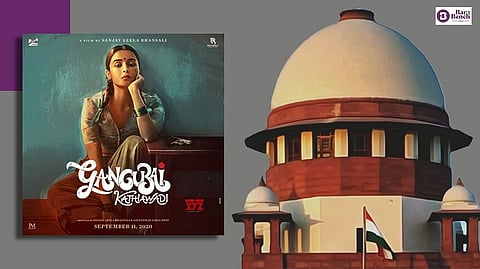 Gangubai Kathiawadi , Supreme Court