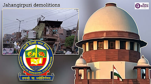 Supreme Court, North Delhi Municipal Corporation and Jahangirpuri demolitions