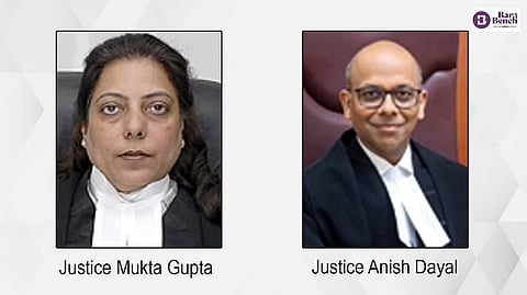 Justice Mukta Gupta, Justice Anish Dayal