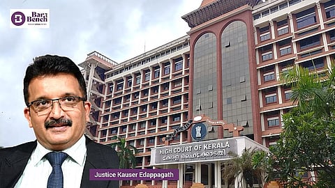 Kerala High Court with Justice Kauser Edappagath